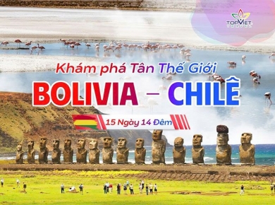 Chương trình Du Lịch TUYỆT TÁC NAM MỸ: BOLIVIA – CHILE