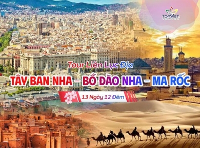 Chương trình Du Lịch Hành Trình Liên Lục Địa TÂY BAN NHA - BỒ ĐÀO NHA - MA RỐC