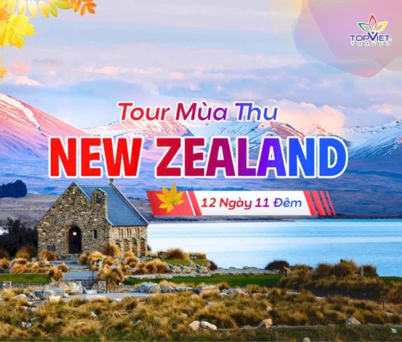 Chương trình du lịch Khám Phá NEW ZEALAND 2026